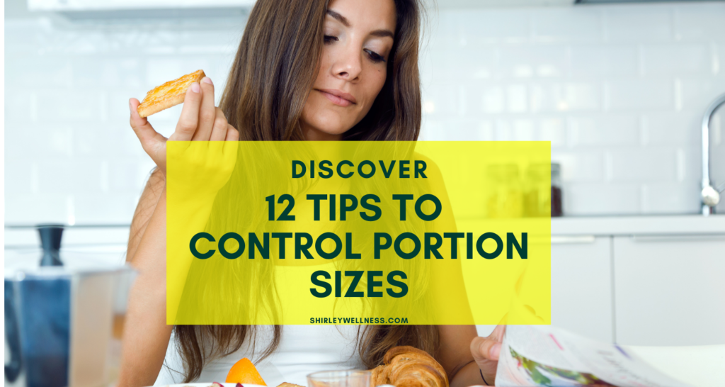 Tips To Control Portion Sizes